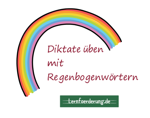 Diktat üben mit Regenbogenwörtern