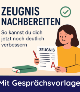 Zeugnis – So kannst du dich jetzt noch deutlich verbessern